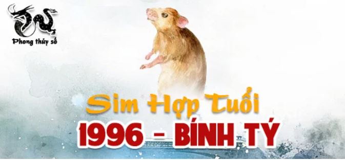 Tra cứu số điện thoại hợp với tuổi Bính Tý - Luận sim hợp tuổi 1996