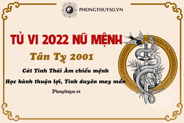 Xem tử vi 2021 tuổi Tân Tỵ sinh năm 2001