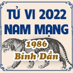 XEM TỬ VI TUỔI BÍNH DẦN 1986 NAM MẠNG NĂM 2022