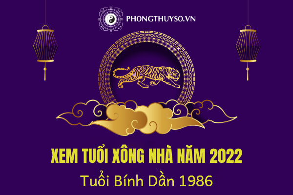 TUỔI BÍNH DẦN HỢP VỚI TUỔI NÀO XÔNG NHÀ TRONG NĂM 2022 NHÂM DẦN?