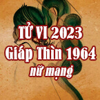 XEM TỬ VI TUỔI GIÁP THÌN 1964 NỮ MẠNG NĂM 2023