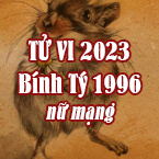XEM TỬ VI TUỔI BÍNH TÝ NĂM 2023 NỮ MẠNG #1996